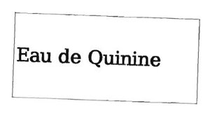 Trademark EAU DE QUININE