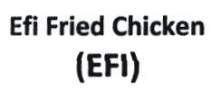 Trademark Efi Fried Chicken (EFC)