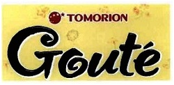 Trademark TOMORION Goute