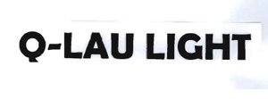 Trademark Q-LAU LIGHT
