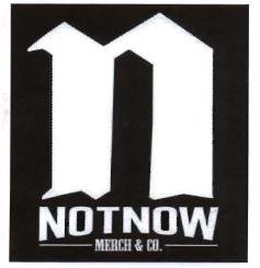 Trademark NOTNOW MERCH & CO - LOGO