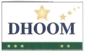 Trademark DHOOM + LOGO