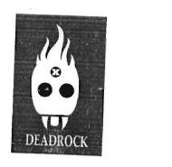 Trademark DEADROCK