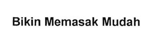 Trademark BIKIN MEMASAK MUDAH