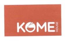 Trademark KOME HOUSE