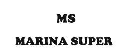 Trademark MS MARINA SUPER