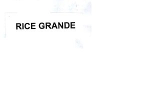 Trademark RICE GRANDE