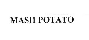 Trademark MASH POTATO