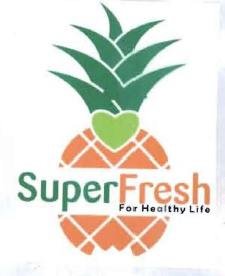 Trademark SUPERFRESH for Healthy life + Lukisan Nanas