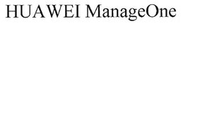 Trademark HUAWEI MANAGEONE