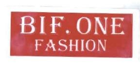 Trademark BIF ONE FASHION