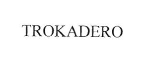 Trademark TROKADERO