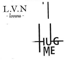 Trademark L.V.N. -lovana- HUG ME