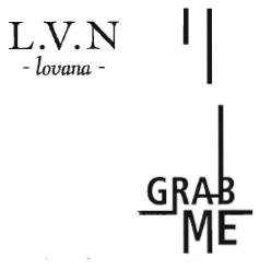 Trademark L.V.N. - lovana - GRAB ME