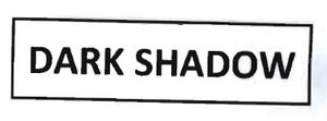 Trademark DARK SHADOW