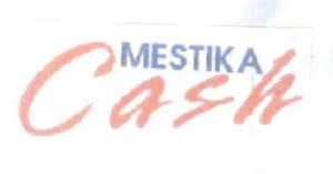 Trademark MESTIKA CASH