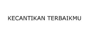 Trademark KECANTIKAN TERBAIKMU