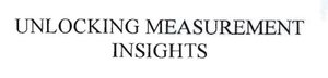 Trademark UNLOCKING MEASUREMENT INSIGHTS