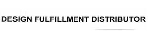 Trademark DESIGN FULFILLMENT DISTRIBUTOR