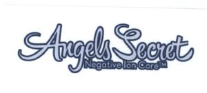 Trademark ANGEL SECRET / NEGATIVE ION CORE