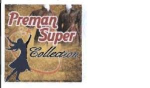 Trademark PREMAN SUPER COLLECTION