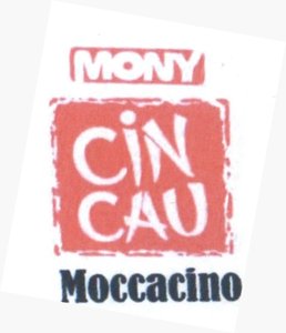 Trademark MONY CINCAU MOCCACINO