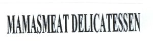 Trademark MAMASMEAT DELICATESSEN