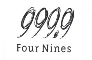 Trademark 999.9 FOUR NINES