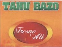 Trademark TAHU BAZO TRESNO ATI