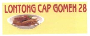 Trademark LONTONG CAP GOMEH 28