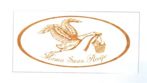 Trademark MAMA SWAN RECIPE & LOGO