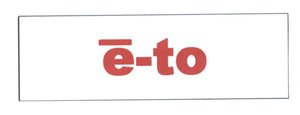 Trademark E-TO / ETO