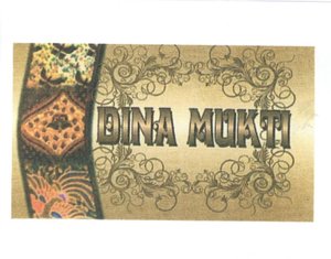 Trademark DINA MUKTI + Lukisan