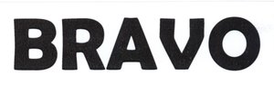 Trademark BRAVO