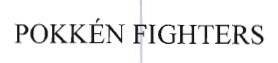 Trademark POKKÉN FIGHTERS