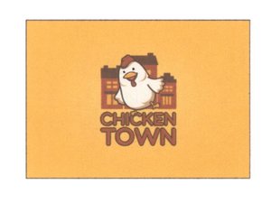 Trademark CHICKEN TOWN