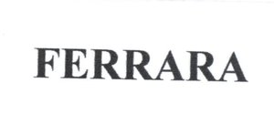 Trademark FERRARA