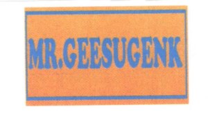 Trademark MR. GEESUGENK