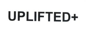 Trademark UPLIFTED+