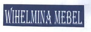 Trademark WIHELMINA MEBEL