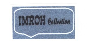 Trademark IMROH COLLECTION