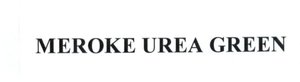 Trademark MEROKE UREA GREEN