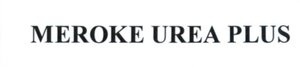 Trademark MEROKE UREA PLUS