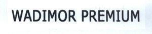 Trademark WADIMOR PREMIUM
