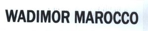 Trademark WADIMOR MAROCCO