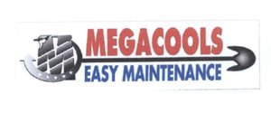 Trademark MEGACOOLS EASY MAINTENANCE