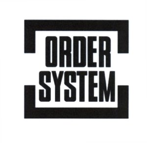 Trademark ORDER SYSTEM