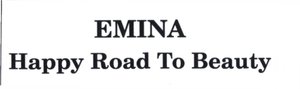 Trademark EMINA HAPPY ROAD TO BEAUTY
