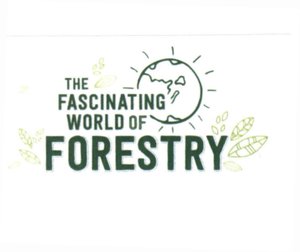 Trademark THE FASCINATING WORLD OF FORESTRY