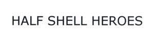 Trademark HALF SHELL HEROES